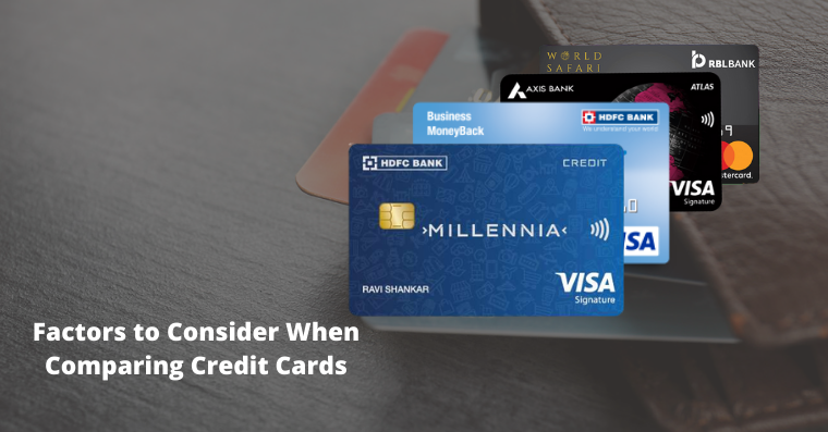 Factors to Consider When Comparing Credit Cards